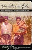 Paradise in Ashes: A Guatemalan Journey of Courage, Terror, and Hope (California Series in Public Anthropology)