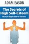 Secrets of High Self Esteem