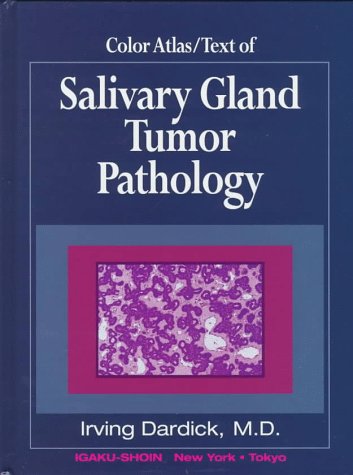 Color Atlas/Text of Salivary Gland Tumor Pathology