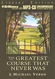 Greatest Course That Never Was, The