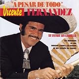 Vicente Fernandez - A Pesar de Todo