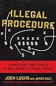 Illegal Procedure: A Sports Agent Comes Clean on the Dirty Business of College Football