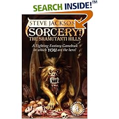 Sorcery! 1: The Shamutanti Hills (Fighting Fantasy Gamebook 9)