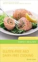 The Complete Guide to Gluten-free and Dairy-free Cooking: Over 200 Delicious Recipes