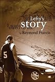 Lefty's Story