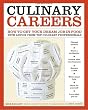 Image of Culinary Careers: How to Get Your Dream Job in Food with Advice from Top Culinary Professionals