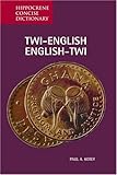 Twi-English/English-Twi Concise Dictionary (Hippocrene Concise Diction