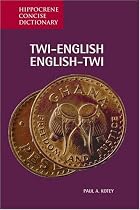 Twi-English/English-Twi Concise Dictionary (Hippocrene Concise Dictionary)