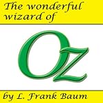 The Wonderful Wizard of Oz | L. Frank Baum