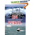 In Peril: A Daring Decision, A Captain's Resolve, and the Salvage that Made History by Skip Strong and Twain Braden