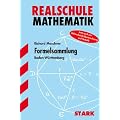 Training Mathematik Realschule: Formelsammlung Mathematik. Baden-W�rttemberg. Jetzt auch mit Wahrscheinlichkeitsrechnung und Statistik. Training Realschule Mathematik
