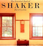 Furniture Books item: The Essential Book of Shaker: Discovering The Designs, Building and Furniture