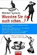 Wussten Sie das auch schon ...?: >>Viel interessanter als die Bibel.<< Jeremy Clarkson