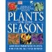 Plants for Every Season (American Horticultural Society Practical Guides)