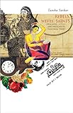 Rebels, wives, saints : designing selves and nations in colonial times