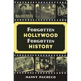Forgotten Hollywood Forgotten History (Paperback)