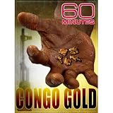 60 Minutes - Congo Gold (November 29, 2009)