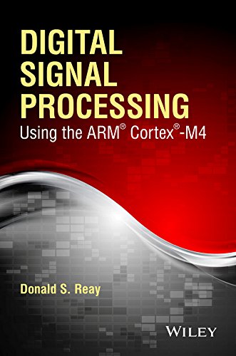 Digital Signal Processing Using the ARM Cortex M4