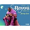 Bayou Vol. 2