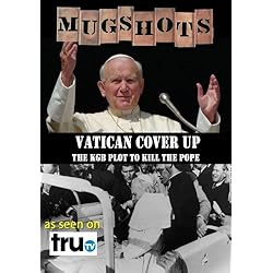 Mugshots: Vatican Coverup - A KGB Plot to Kill the Pope (Amazon.com exclusive)
