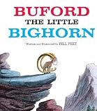 Buford the Little Bighorn[BUFORD THE LITTLE BIGHORN BOUN][Prebound]