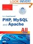 Sams Teach Yourself PHP, MySQL and Apache All in One (4th Edition)