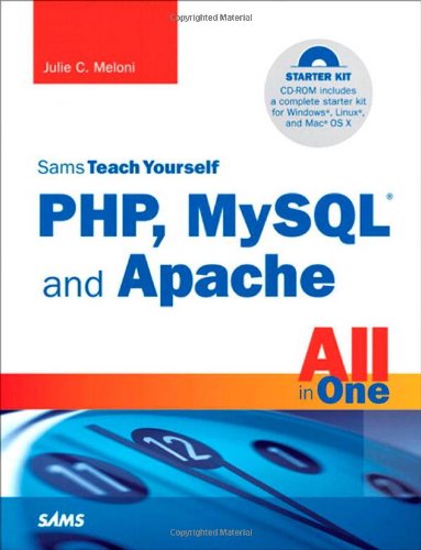 Sams Teach Yourself PHP, MySQL and Apache All in One (4th Edition)