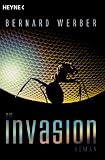 Bernard Werber: Die Invasion