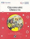 AQA Nelson Skills French - Grammaire Directe (NEAB French Grammar Practice)