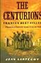 The Centurions (First UK Edition)