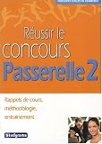 Réussir le Concours Passerelle 2