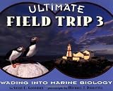 Ultimate Field Trip 3: Wading into Marine Biology Ultimate Field Trip 3: Wading into Marine Biology