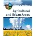 Agricultural and Urban Areas (Biomes of the Earth)