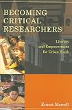 Becoming Critical Researchers (Counterpoints: Studies in the Postmodern Theory of Education)