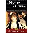 A Night at the Opera: An Irreverent Guide to The Plots, The Singers, The Composers, The Recordings (Modern Library Paperbacks)