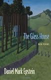 The Glass House: New Poems