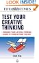 Test Your Creative Thinking: Enchance Your Lateral Thinking; Learn to Think Outside the Box (Times (Kogan Page))