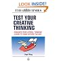Test Your Creative Thinking: Enchance Your Lateral Thinking; Learn to Think Outside the Box (Times (Kogan Page))