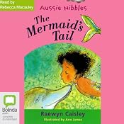 The Mermaid's Tail: Aussie Nibbles | [Raewyn Caisley]