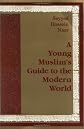 Young Muslim's Guide to the Modern World