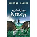In Ewigkeit, Amen: Kriminalroman