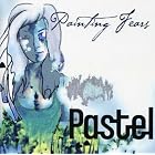 Painting Fears by Pastel
