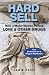 Hard Sell: Now a Major Motion Picture LOVE and OTHER DRUGS