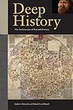 Deep history : the architecture of past and present