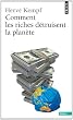 Comment les riches d�truisent la plan�te