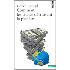 Comment les riches d�truisent la plan�te