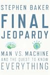 Final Jeopardy: Man vs. Machine and t...