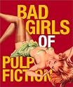 Bad Girls of Pulp Fiction (Miniature Editions)