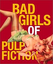 Bad Girls of Pulp Fiction (Miniature Editions)
