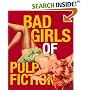 Bad Girls Of Pulp Fiction: With Stiletto Charm Attached (Miniature Editions)